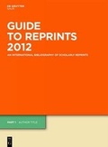 Cover: Guide to Reprints. 2012 / Author Title and Subject Guide - De Gruyter Saur
