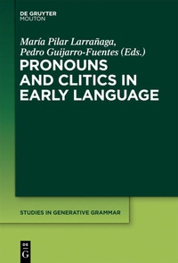 Enlarge image Cover: Pronouns and Clitics in Early Language - De Gruyter Mouton