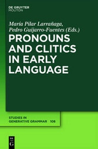 Enlarge image Cover: Pronouns and Clitics in Early Language - De Gruyter Mouton