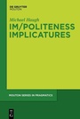 Cover: Im/Politeness Implicatures - De Gruyter Mouton