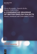 Cover: A Comparative Grammar of British English Dialects / Modals, Pronouns and Complement Clauses - De Gruyter Mouton