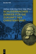 Cover: Schleiermacher - Denker f&uuml;r die Zukunft des Christentums? - De Gruyter