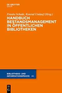 Abbildung von: Handbuch Bestandsmanagement in Öffentlichen Bibliotheken - De Gruyter Saur