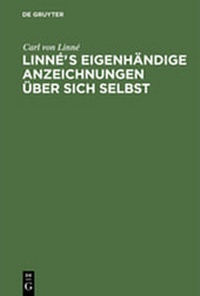 Abbildung von: Linnés eigenhändige Anzeichnungen über sich selbst - De Gruyter