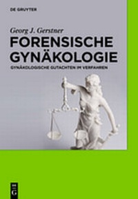 Abbildung von: Forensische Gynäkologie - De Gruyter
