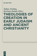 Cover: Theologies of Creation in Early Judaism and Ancient Christianity - De Gruyter