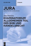 Bild: Examinatorium Allgemeiner Teil des BGB und Handelsrecht - De Gruyter