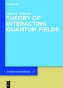 Cover: Theory of Interacting Quantum Fields - De Gruyter