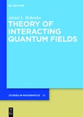 Cover: Theory of Interacting Quantum Fields - De Gruyter