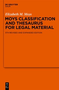 Abbildung von: Moys Classification and Thesaurus for Legal Materials - De Gruyter Saur