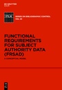 Cover: Functional Requirements for Subject Authority Data (FRSAD) - De Gruyter Saur