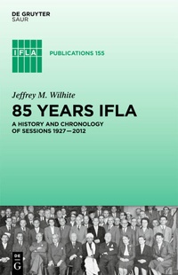 Abbildung von: 85 Years IFLA - De Gruyter Saur