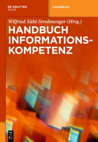 Abbildung von: Handbuch Informationskompetenz - De Gruyter Saur
