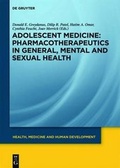 Cover: Adolescent Medicine / Pharmacotherapeutics in General, Mental and Sexual Health - De Gruyter