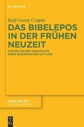 Cover: Das Bibelepos in der Fr&uuml;hen Neuzeit - De Gruyter