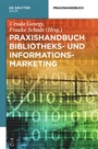 Bild: Praxishandbuch Bibliotheks- und Informationsmarketing - De Gruyter Saur