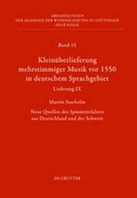 Abbildung von: Kleinüberlieferung mehrstimmiger Musik vor 1550 in deutschem Sprachgebiet, Lieferung IX - De Gruyter