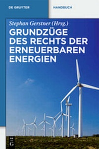 Abbildung von: Grundzüge des Rechts der Erneuerbaren Energien - De Gruyter
