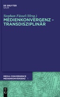 Cover: Medienkonvergenz - Transdisziplin&auml;r - De Gruyter