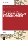Cover: Aus der Werkstatt Diebold Laubers - De Gruyter