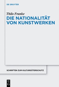 Abbildung von: Die Nationalität von Kunstwerken - De Gruyter