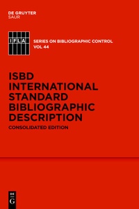 Abbildung von: ISBD: International Standard Bibliographic Description - De Gruyter Saur
