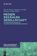 Cover: Medien. Erz&auml;hlen. Gesellschaft. - De Gruyter