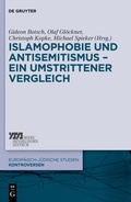 Cover: Islamophobie und Antisemitismus - ein umstrittener Vergleich - De Gruyter