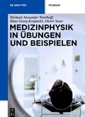 Cover: Medizinphysik in &Uuml;bungen und Beispielen - De Gruyter