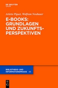 Abbildung von: E-Books: Grundlagen und Zukunftsperspektiven - De Gruyter