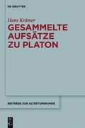 Cover: Gesammelte Aufs&auml;tze zu Platon - De Gruyter
