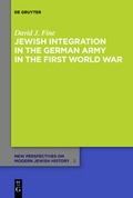 Cover: Jewish Integration in the German Army in the First World War - De Gruyter
