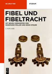 Abbildung von: Fibel und Fibeltracht - De Gruyter