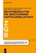 Cover: Rechtsregeln f&uuml;r die geschlossene Kapitalgesellschaft - De Gruyter