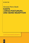 Cover: Kants Opus postumum und seine Rezeption - De Gruyter