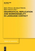 Cover: Grammatical Replication and Borrowability in Language Contact - De Gruyter Mouton