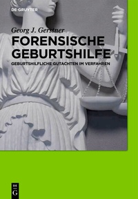 Abbildung von: Forensische Geburtshilfe - De Gruyter