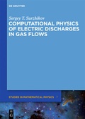 Cover: Computational Physics of Electric Discharges in Gas Flows - De Gruyter