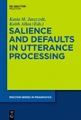 Cover: Salience and Defaults in Utterance Processing - De Gruyter Mouton
