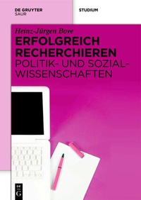 Abbildung von: Erfolgreich recherchieren - Politik- und Sozialwissenschaften - De Gruyter Saur