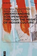 Cover: Understanding Schopenhauer through the Prism of Indian Culture - De Gruyter