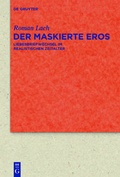 Cover: Der maskierte Eros - De Gruyter
