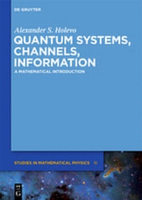 Enlarge image Cover: Quantum Systems, Channels, Information - De Gruyter