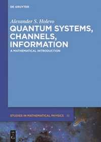 Enlarge image Cover: Quantum Systems, Channels, Information - De Gruyter