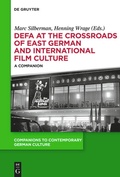 Cover: DEFA at the Crossroads of East German and International Film Culture - De Gruyter