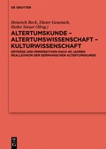 Cover: Altertumskunde - Altertumswissenschaft - Kulturwissenschaft - De Gruyter