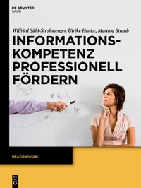 Abbildung von: Informationskompetenz professionell fördern - De Gruyter Saur