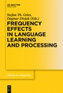 Cover: Frequency Effects in Language Learning and Processing - De Gruyter Mouton