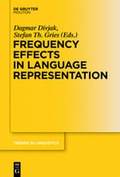 Cover: Frequency Effects in Language / Frequency Effects in Language Representation - De Gruyter Mouton