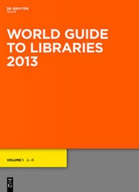 Enlarge image Cover: World Guide to Libraries 2013 - De Gruyter Saur